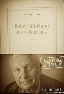 Robert Mitchum ne revient pas, Jean Hatzfeld. Bosnie-Herzégovine