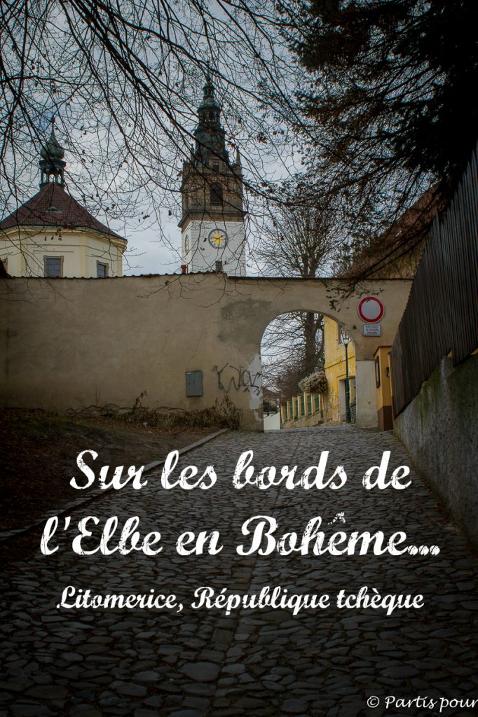 Séjour sur les bords de l'Elbe à Litomerice, en Bohême du Nord, en République tchèque. Poésie, rêveries, promenades dans les bois et Histoire le temps d'une parenthèse en République tchèquea