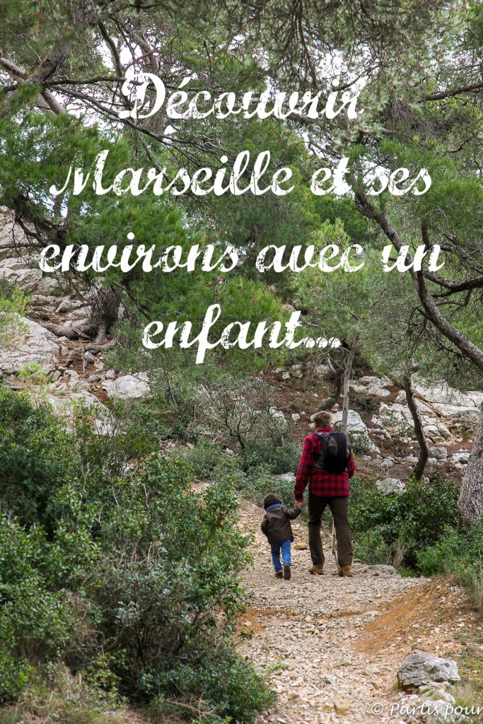 Marseille et ses environs avec un enfant