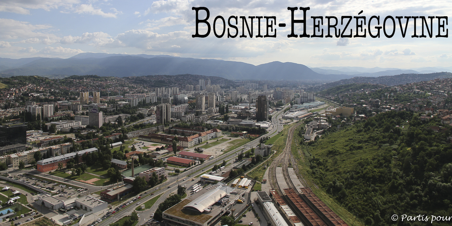 Bosnie-Herzgovine - Partis pour