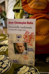 Immortelle randonnée, Jean-Christophe Rufin. Quand les livres sont une invitation à la marche #2