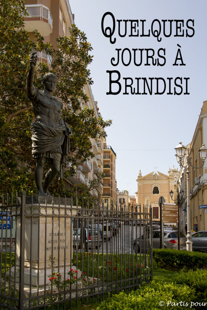 Prendre le temps de découvrir Brindisi quelques jours et de faire un tour à Lecce, Pouilles, Italie