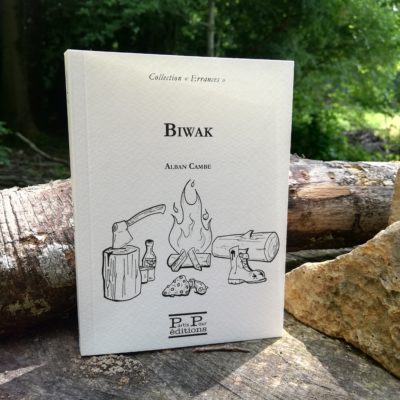 Biwak, Alban Cambe, Editions Partis Pour