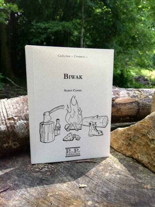 Biwak, Alban Cambe, Editions Partis Pour