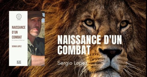 Naissance d'un Combat, Sergio Lopez, fondateur de Wildlife Angel - Editions Partis Pour
