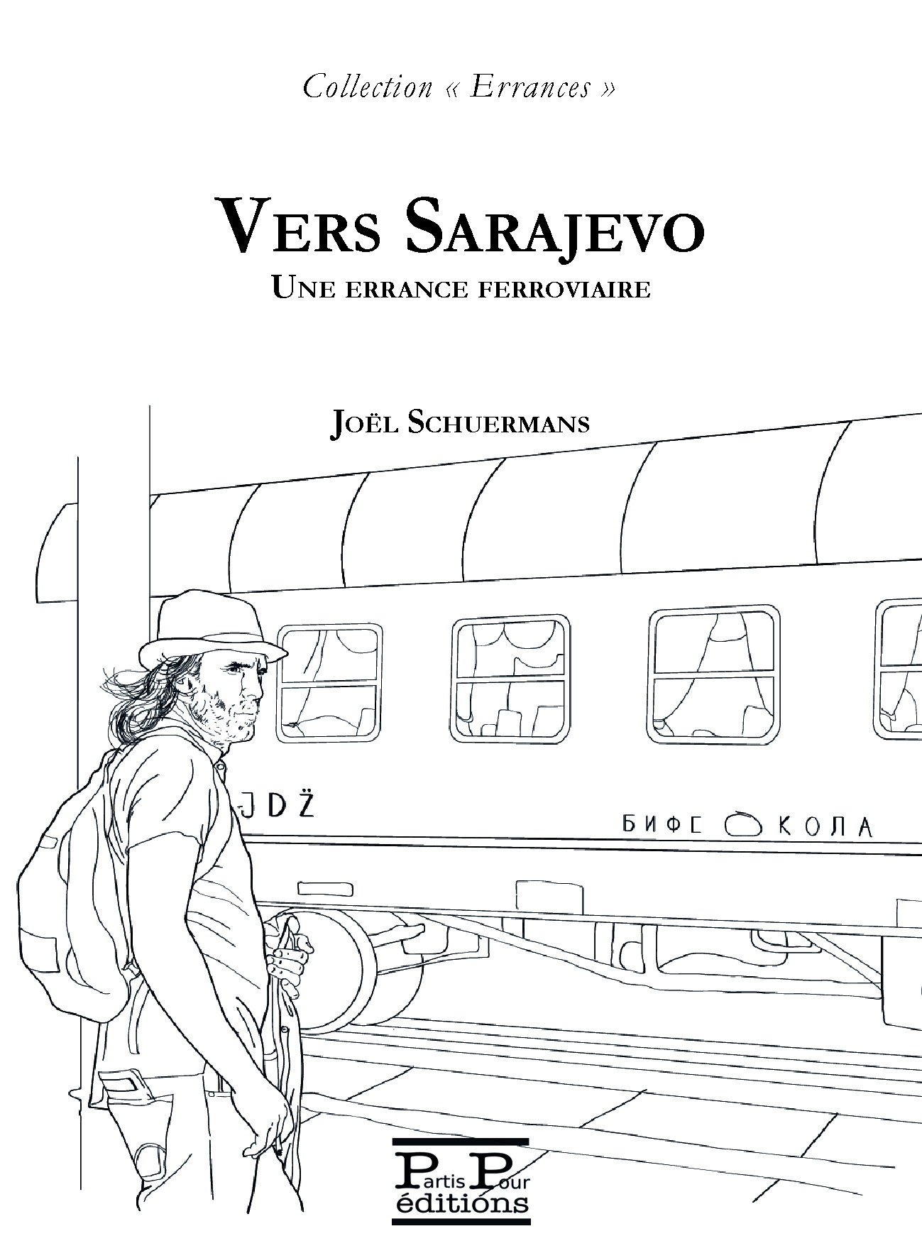 1ereCouv_Vers_Sarajevo_Schuermans_Editions_Partis_Pour