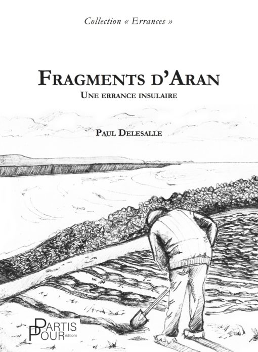 Fragments d'Aran. Paul Delesalle. Collection Errances. Editions Partis Pour