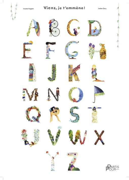 Affiche Alphabet Viens je t'emmène ! Justine Gury Iocasta Huppen - Editions Partis Pour