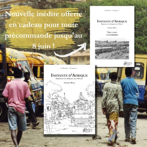 LaGabelle_Préventes_Instants d'Afrique Thomas Wild Editions Partis Pour