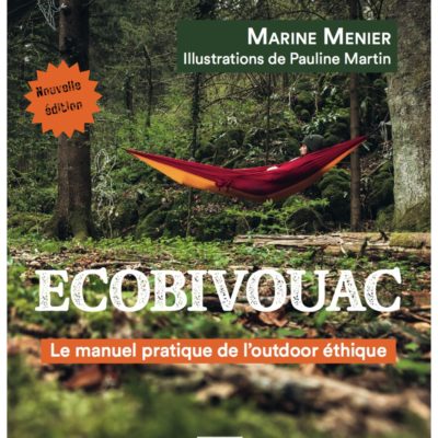 Ecobivouac. Nouvelle édition Revue et augmentée Marine Menier